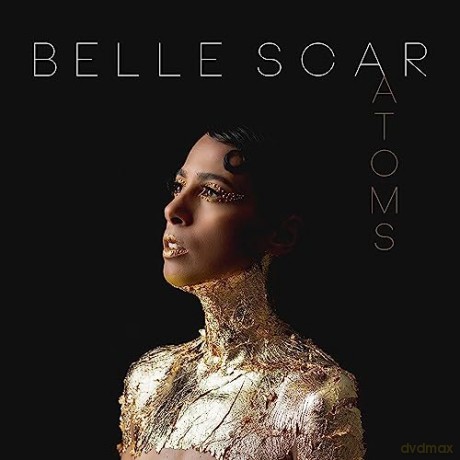 Belle Scar: Atoms [CD]