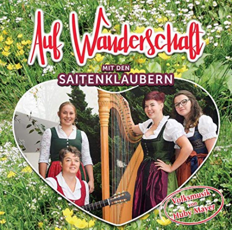 Auf Wanderschaft mit den Saitenklaubern - Huby Mayer die 71. [CD]