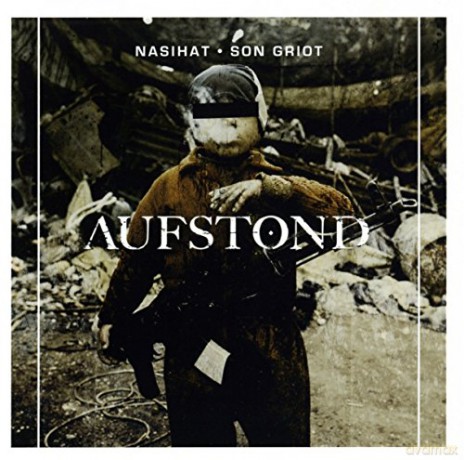 Nasihat Und Son Griot: Aufstond [CD]