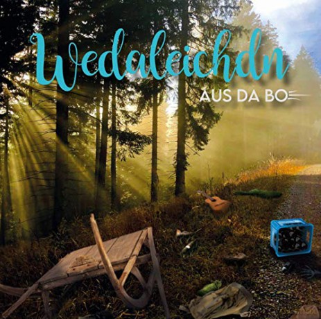 Wedaleichdn: Aus Da Bo [CD]