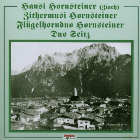 Hornsteiner Musikanten/Seitz Duo: Aus Mittenwald 2 [CD]
