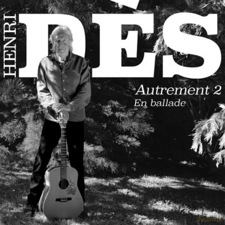 Henri Des: Autrement 2 - En Ballade [CD]