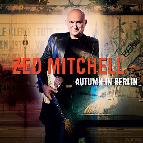 Zed Mitchell: Autumn In Berlin [CD]