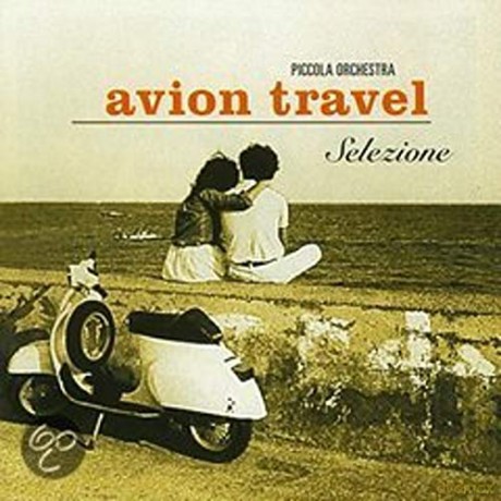 Avion Travel: Avion Travel - Selezione [CD]