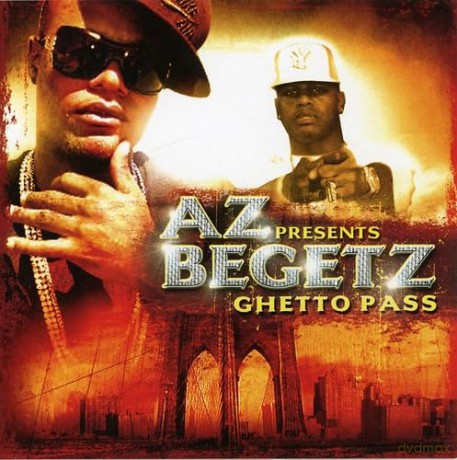 Az Presents Begetz: Az Presents Begetz - Ghetto Pass [CD]