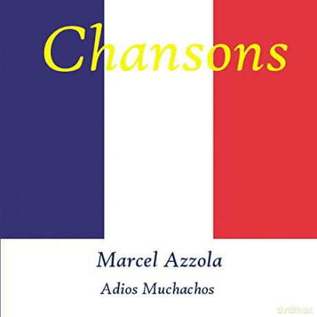 Azzola Marcel: Azzola Marcel - M.azzola - Adios Muchachos [CD]