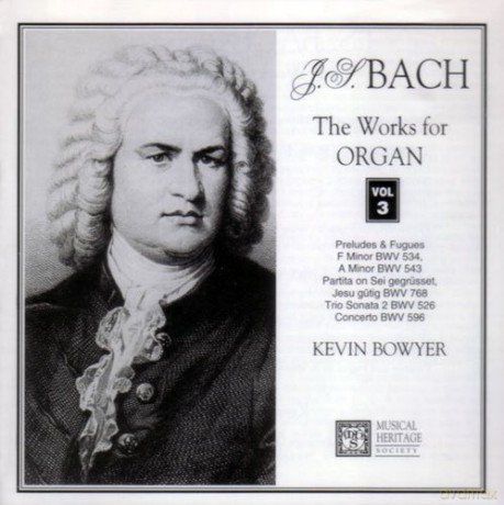 Bach: The Works For Organ, Vol. 3 [CD]