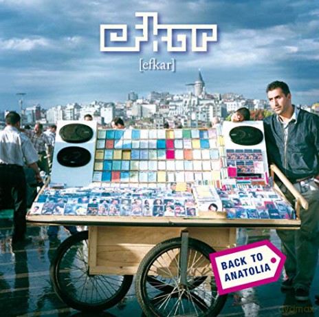 Efkar: Back to Anatolia s [CD]