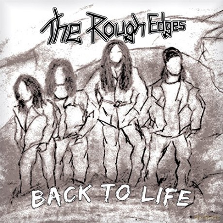 The Rough Edges: Back To Life [CD]