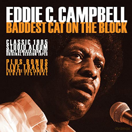 Campbell Eddie C.: Baddest Cat On The Block - 1985 Studio Set Re-Mixed [CD]