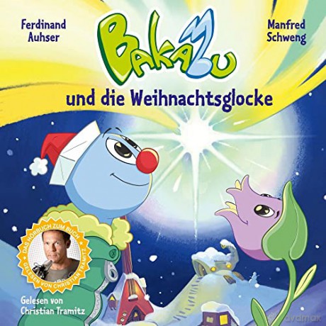 Bakabu und die Weihnachtsglocke (Neuausgabe) [CD]
