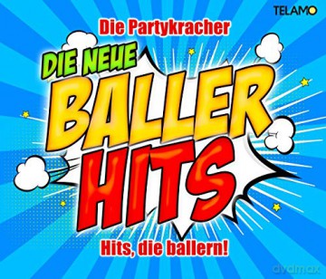 Baller Hits - Die Neue - Hits Die Ballern! [3CD]