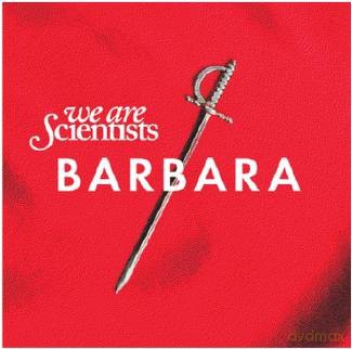 We Are Scientists: Barbara [CD]