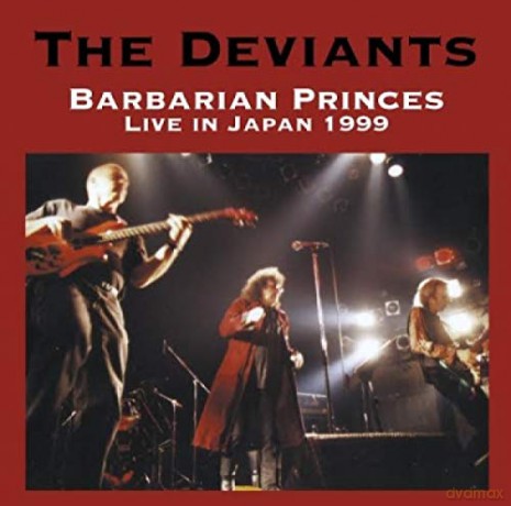 Deviants: Barbarian Princes Live In Japan 1999 [CD]