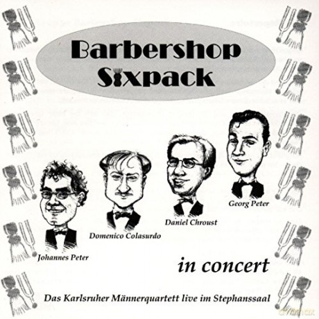 Barbershop Sixpack: Barbershop Sixpack In Concert [CD]