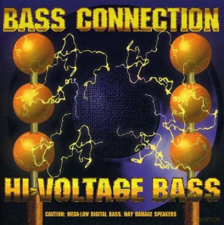 Bass Concetion-Hi-Voltage Bass [CD]