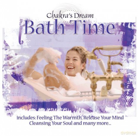 Chakra´S Dream: Bath Time [CD]
