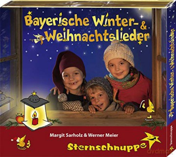 Sternschnuppe: Bayerische Winter-Und Weihnachtslieder [CD]