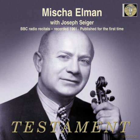 Mischa Elman: Bbc Radio Recitals 1961 [2CD]