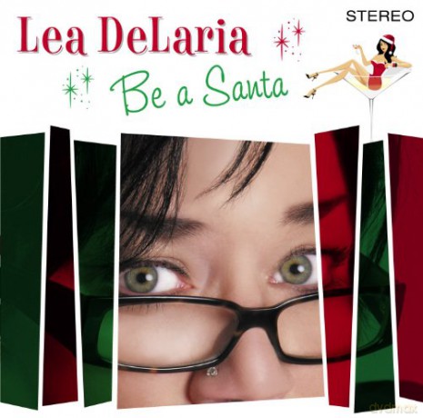 Delaria Lea: Be A Santa [CD]