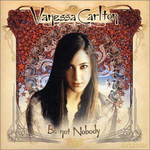 Vanessa Carlton: Be not nobody [CD]