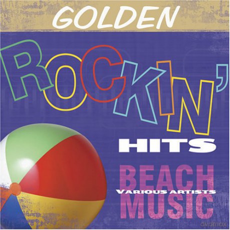 Golden Rockin Hits: Beach Music [CD]