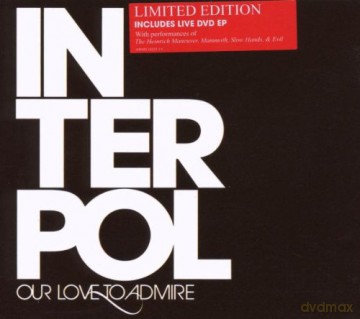 Interpol: Our Love To Admire-Tour Edition [CD]+[DVD]