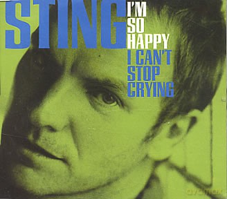 Sting: Im so happy I cant stop crying (maxi-single) [CD]