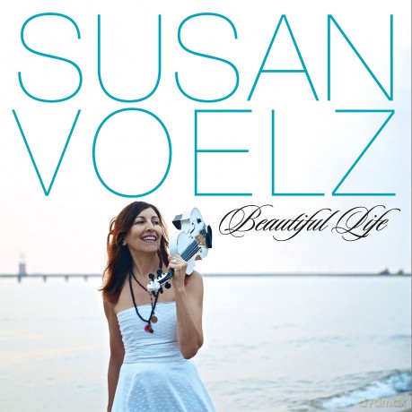Susan Voelz: Beautiful Life [CD]
