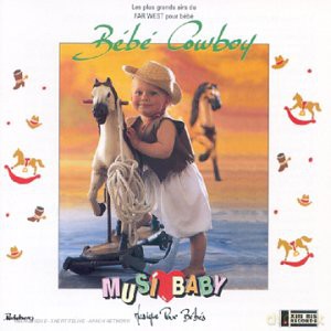 Musi Baby: Bebe cowboy [CD]