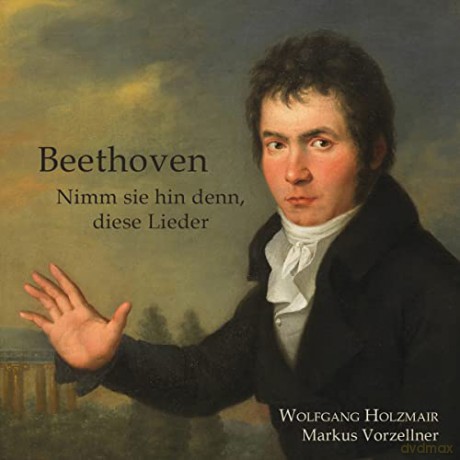 Holzmair Wolfgang: Beethoven - Nimm Sie hin denn diese Lieder [CD]