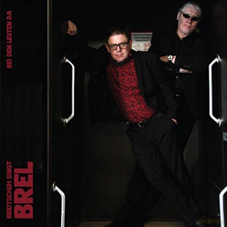 Breitschuh Singt Brel: Bei Den Leuten Da [CD]