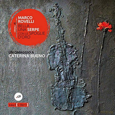 Marco Rovelli: Bella Una Serpe Con Le Spoglie D'Oro [CD]