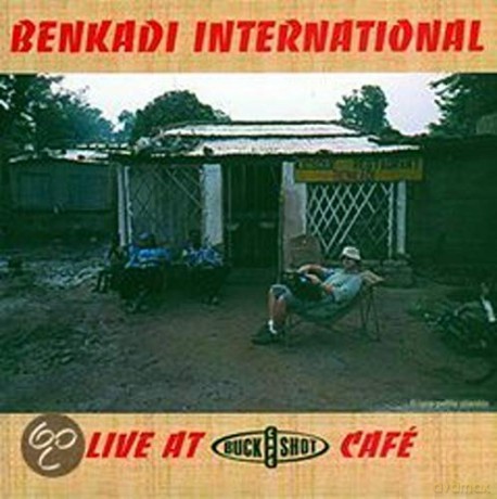 Benkadi International: Benkadi International - Live At Buckshot Cafe [CD]