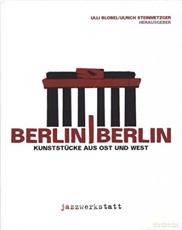 Steinmetzger Blobel: Berlin Berlin [CD]