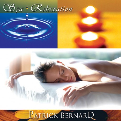 Bernard, Patrick: Spa Relaxation (Sublime Relaxati [CD]