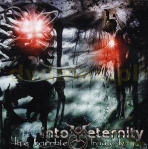 Into Eternity: The Incurable Tragedy [CD]