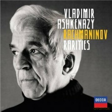 Vladimir Ashkenazy: Rachmaninov Rarities [CD]