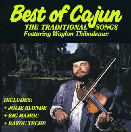 Waylon Thibodeaux: Best Of Cajun [CD]
