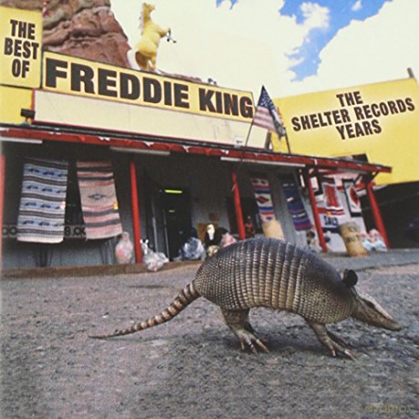 Freddie King: Best Of Shelter Years [CD]