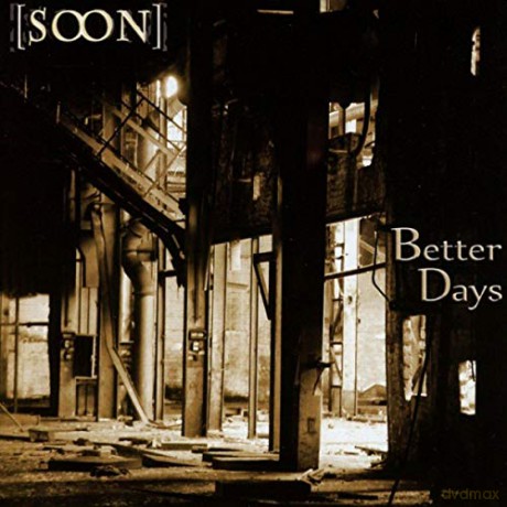 Soon: Better Days [CD]