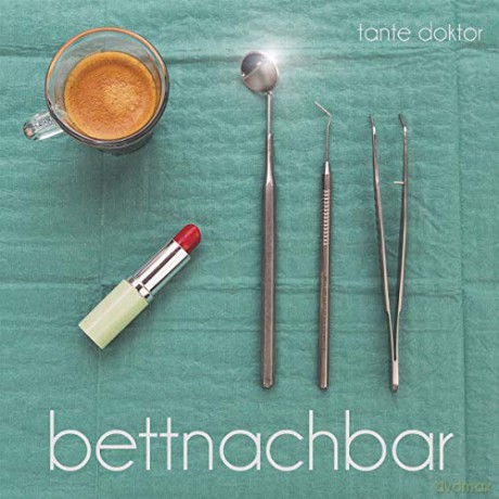 Tante Doktor: Bettnachbar [CD]