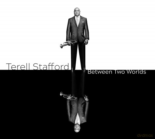 Terell Stafford: Between Two Worlds [CD]