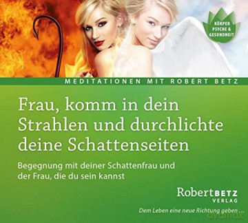Betz, Robert: Frau, komm in dein Strahlen und durc [CD]