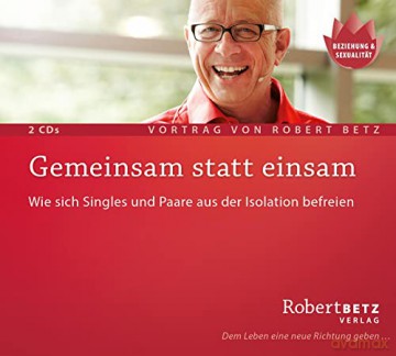 Betz, Robert: Gemeinsam statt einsam (Doppel-CD) [CD]