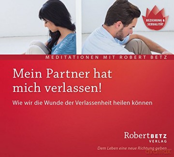 Betz, Robert: Mein Partner hat mich verlassen (CD) [CD]