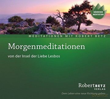Betz, Robert: Morgenmeditationen (CD) [CD]