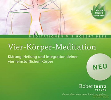 Betz, Robert: Vier Körper Meditation (2 CD) [CD]