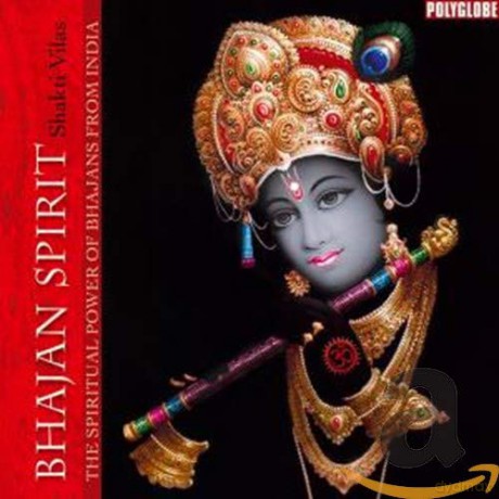 Shakti Vilas: Bhajan Spirit [CD]