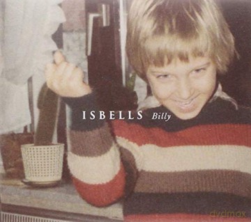 Isbells: Billy [CD]